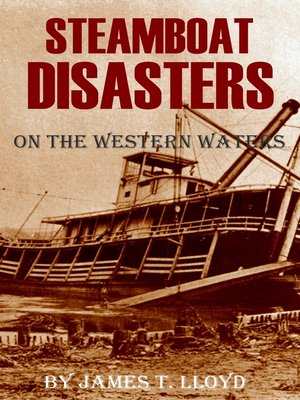 cover image of Lloyd's Steamboat Disasters